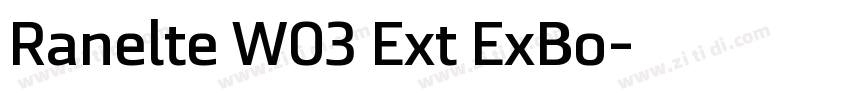 Ranelte W03 Ext ExBo字体转换 Ranelte W03 Ext ExBo字体转换